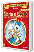 Storia e Gloria della dinastia dei paperi: Le pi&ugrave; belle storie special (Special a fumetti Vol. 2)