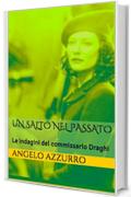 Un salto nel passato: Le indagini del commissario Draghi