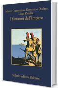 I fantasmi dell'Impero
