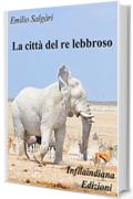 La citt&agrave; del re lebroso