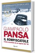 Il rompiscatole (VINTAGE): L'Italia raccontata da un ragazzo del '35