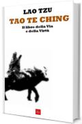 Tao te ching. Il libro della Via e della Virt&ugrave;