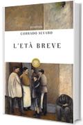 L'et&agrave; breve