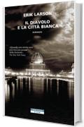 Il diavolo e la citt&agrave; bianca