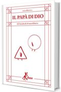Il Pap&agrave; di Dio