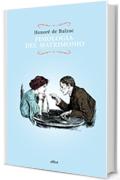 Fisiologia del matrimonio: Meditazioni di filosofia eclettica sulla felicit&agrave; e l'infelicit&agrave; coniugale