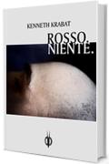 ROSSO.NIENTE. (VersiGuasti Vol. 7)