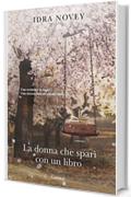 La donna che spar&igrave; con un libro