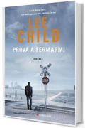 Prova a fermarmi: Le avventure di Jack Reacher