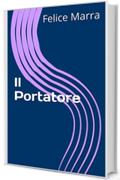 Il Portatore (letteratura e narrativa)