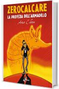 La Profezia dell'Armadillo &ndash; Artist Edition