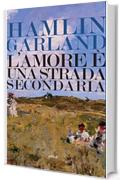L'amore &egrave; una strada secondaria