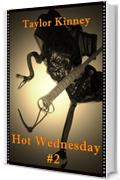 Hot Wednesday #2