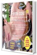 Fermi cos&igrave;! #3: Il primo libro raccolto per strada