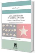 Adelaide Ristori in America e a Cuba (Civilt&agrave; Letteraria d'Europa)