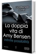 La doppia vita di Amy Bensen. Infinite possibilit&agrave;