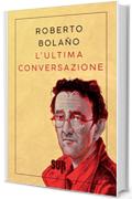 L&rsquo;ultima conversazione (SUR)