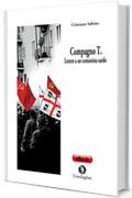 Compagno T.:  Lettera a un comunista sardo (P&oacute;sidos)