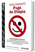 Fuga da Ut&ograve;pia (Futuro Presente)