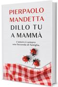 Dillo tu a mamm&agrave;: L'amore &egrave; sempre una faccenda di famiglia.