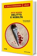 Delitto e nobilt&agrave; (Il Giallo Mondadori)