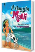 Il viaggio di Maui: La vera storia dell&rsquo;Ho&rsquo;oponopono
