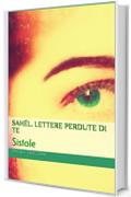 Sah&eacute;l. Lettere perdute di te: Sistole