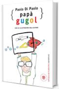 Pap&agrave; Gugol