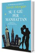 Su e gi&ugrave; per Manhattan (Da Manhattan con amore Vol. 1)