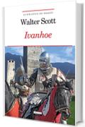 Ivanhoe: Ediz. integrale (La biblioteca dei ragazzi)