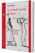 La Grande Guerra di Dante: Letteratura e identit&agrave; nazionale (Finestre)