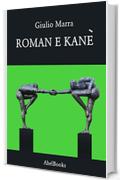 Roman e Kan&egrave;