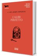 L&rsquo;alibi perfetto (I Bassotti)