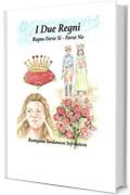Regno Forse S&igrave; - Forse No (I Due Regni Vol. 1)