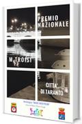 Mare Nostrum: Premio Nazionale Massimo Troisi citt&agrave; di Taranto