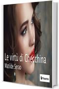 Le virt&ugrave; di Checchina