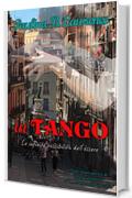 in TANGO: Le infinite possibilit&agrave; dell'essere (Quadri di citt&agrave; Vol. 1)