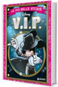 Le pi&ugrave; belle storie V.I.P.