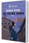 Nel pi&ugrave; bel sogno: Una nuova avventura del commissario Bordelli