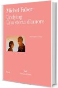 Undying: Una storia d&rsquo;amore