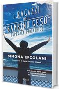 I ragazzi del Bambino Ges&ugrave;