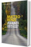 Avanti: Perch&eacute; l'Italia non si ferma