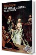 Juan Andr&eacute;s e la cultura del Settecento