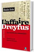 L&rsquo;Affaire Dreyfus: La verit&agrave; in cammino. Prefazione di Roberto Saviano