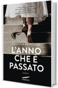 L'anno che &egrave; passato