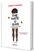 The Hate U Give. Il coraggio della verit&agrave;