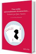 Una verit&agrave; universalmente riconosciuta&hellip;: Scrittrici per Jane Austen