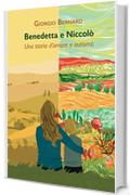 Benedetta e Niccol&ograve;. Una storia d'amore e autismo