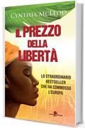 Il prezzo della libert&agrave;