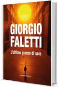 L&rsquo;ultimo giorno di sole